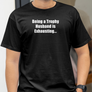 Trophy Husband T-Shirt