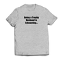 Trophy Husband T-Shirt