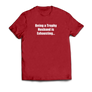 Trophy Husband T-Shirt