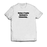 Trophy Husband T-Shirt