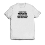 Toilet Paper T-Shirt