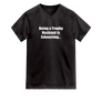 Trophy Husband T-Shirt