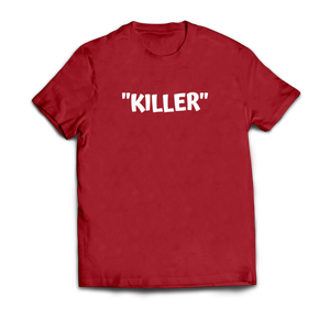 Killer Quote T-Shirt