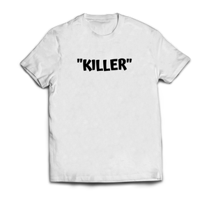 Killer Quote T-Shirt